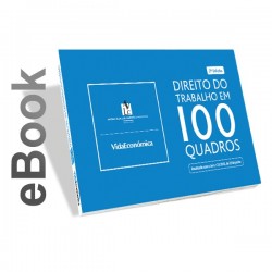 Ebook - Direito do trabalho em 100 quadros - 3ª Edição