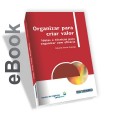 Ebook - Organizar para Criar Valor