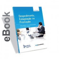 Epub - Despedimento, estagnação ou promoção