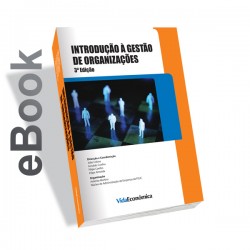 Ebook - Introdução à Gestão de Organizações - 3ª Edição 