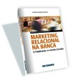 Marketing Relacional na Banca